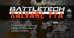 Battletech Salvage Event, Saturday Jan 31